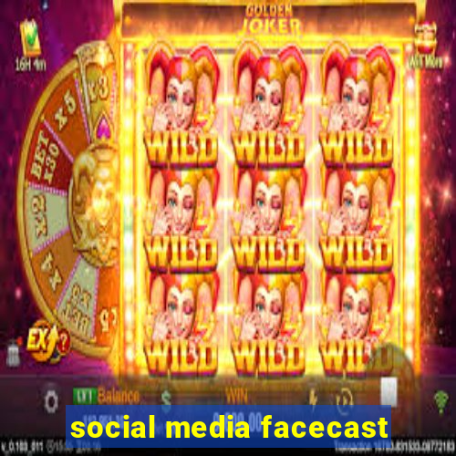 social media facecast